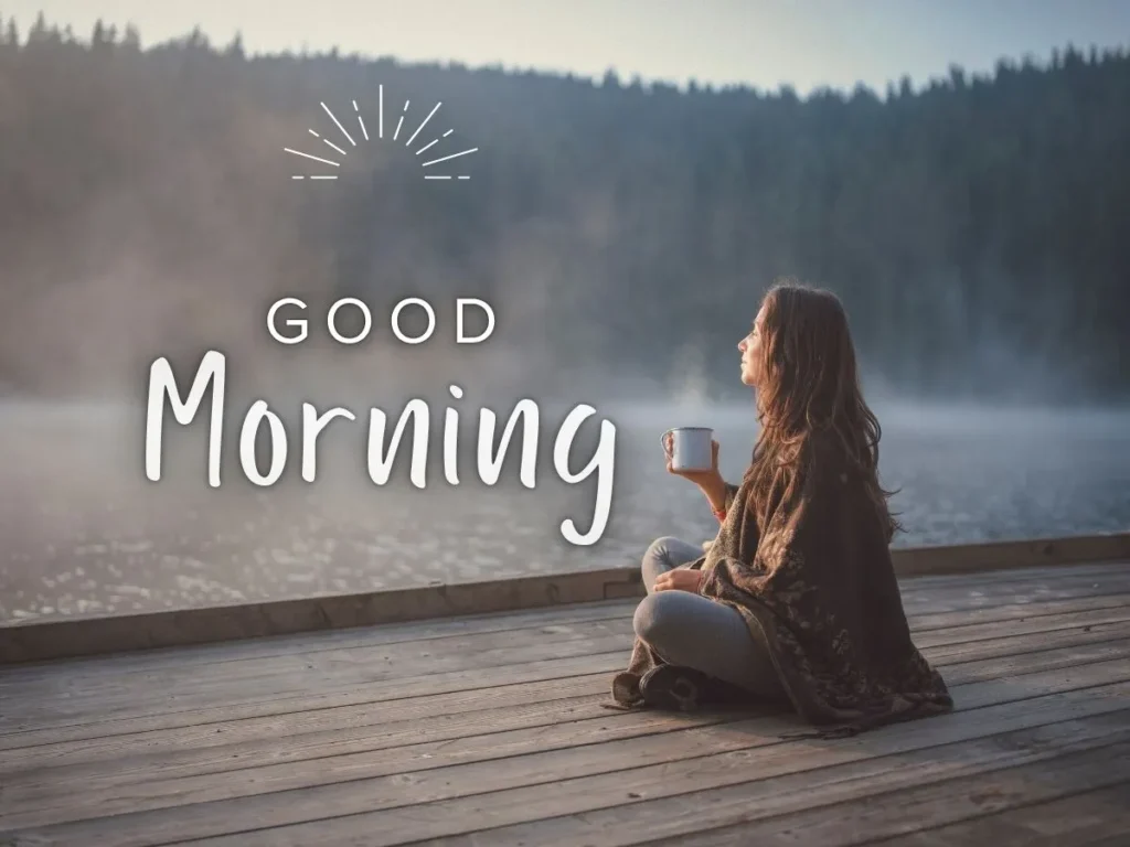 Positive Good Morning Quotes to Start Your Day Right