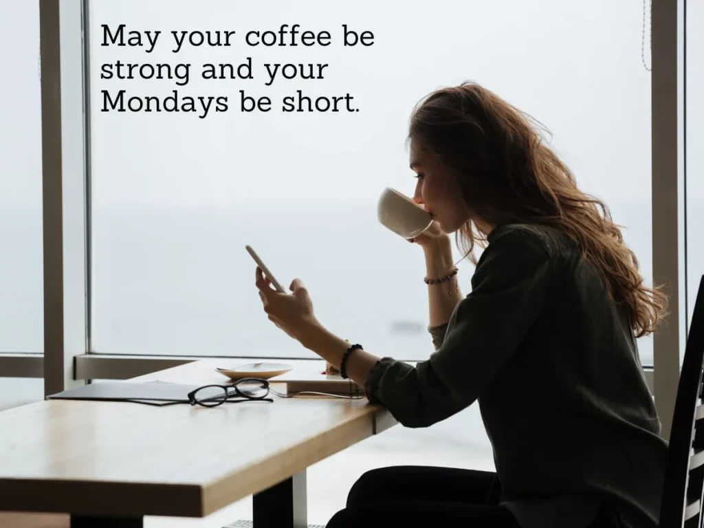 Short & Powerful Monday Quotes