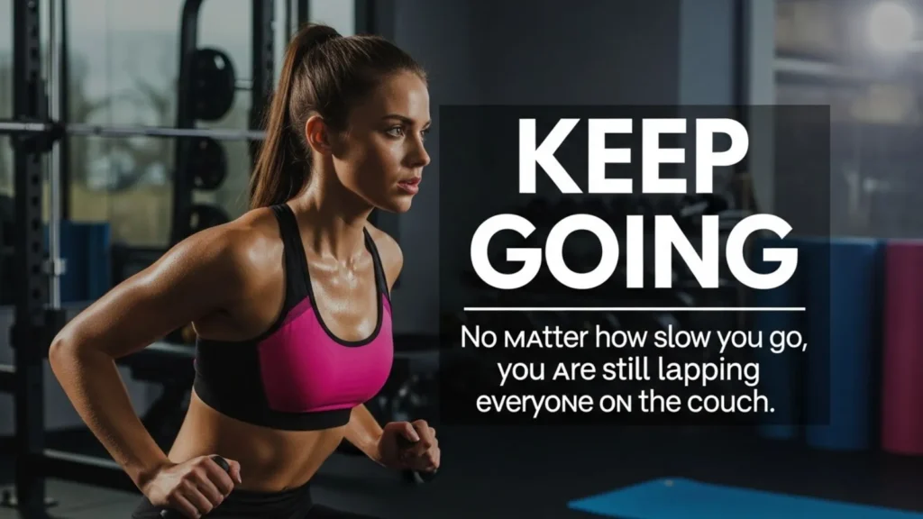 Keep Going Quotes for Work & Gym