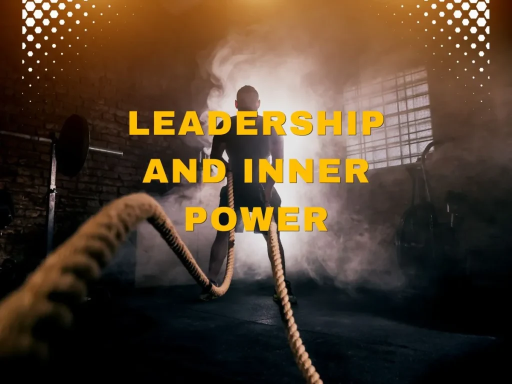 Leadership and Inner Power