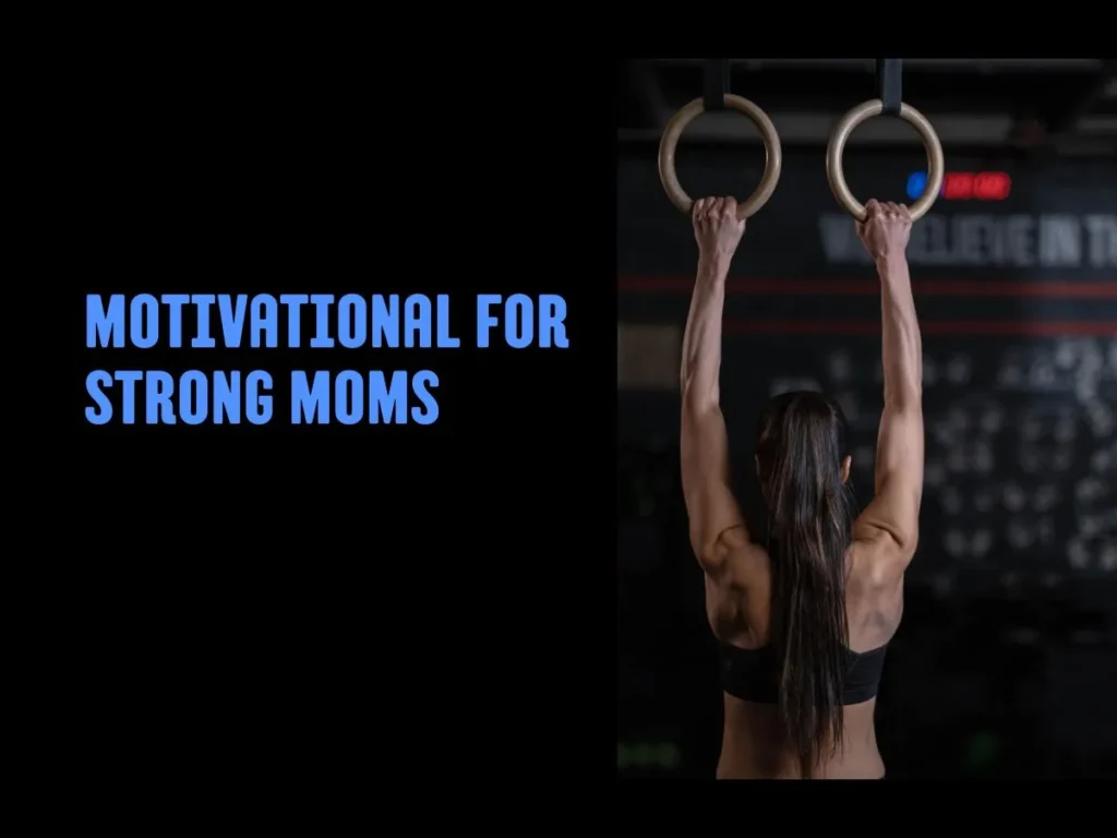 Motivational Quotes for Strong Moms