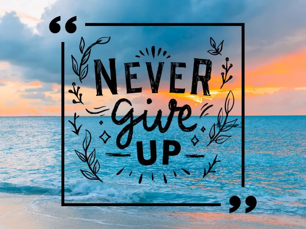 Never Give Up Quotes for Success