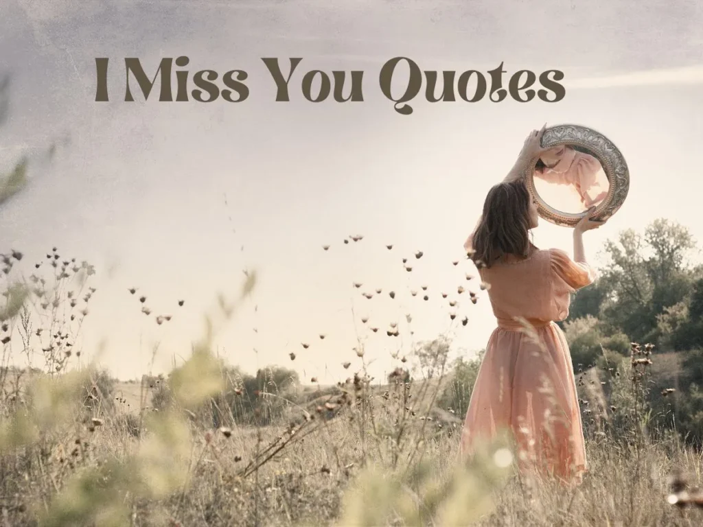 Short & Sweet I Miss You Quotes